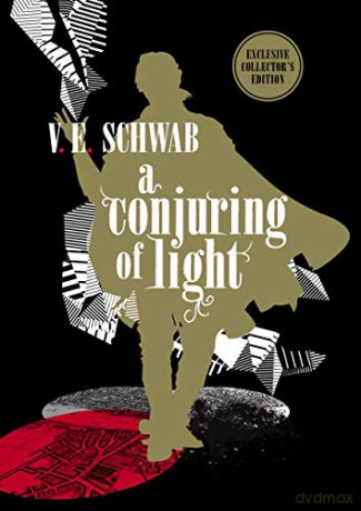 A Conjuring of Light: Collector's Edition (A Darker Shade of Magic #3) (Shades of Magic) - V. E. Schwab [KSIĄŻKA]