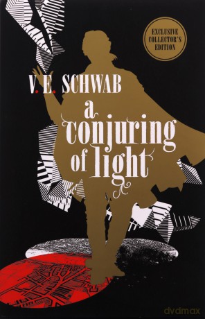A Conjuring of Light: Collector's Edition (A Darker Shade of Magic #3) (Shades of Magic) - V. E. Schwab [KSIĄŻKA]