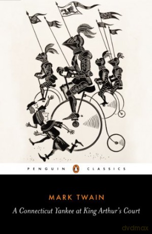 A Connecticut Yankee at King Arthur's Court (Penguin Classics) - Mark Twain [KSIĄŻKA]