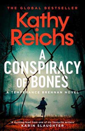 A Conspiracy of Bones (Volume 19) (A Temperance Brennan Novel) - Kathy Reichs [KSIĄŻKA]