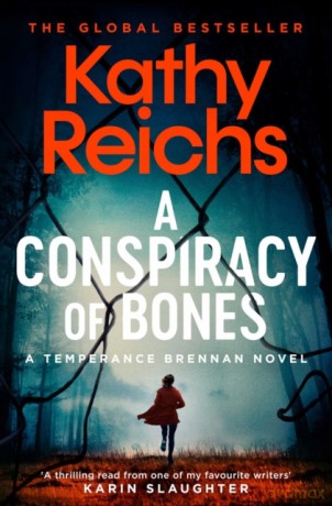 A Conspiracy of Bones (Volume 19) (A Temperance Brennan Novel) - Kathy Reichs [KSIĄŻKA]