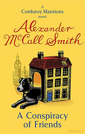 A Conspiracy Of Friends (Corduroy Mansions) - Alexander McCall Smith [KSIĄŻKA]