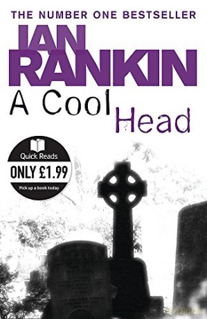 A Cool Head (Quick Reads) - Ian Rankin [KSIĄŻKA]
