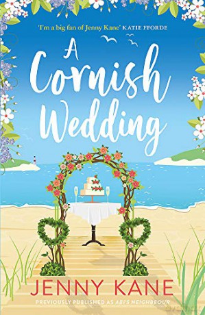 A Cornish Wedding: a heart-warming and uplifting summer romance (Abi's Cornwall Series) - Jenny Kane [KSIĄŻKA]
