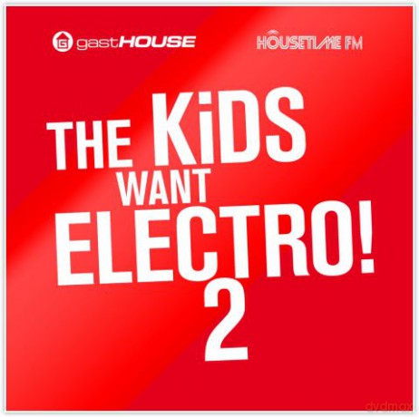 The Kids Want Electro II [2CD]