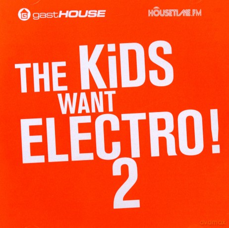 The Kids Want Electro II [2CD]