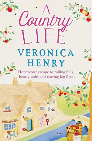 A Country Life: Book 2 in the Honeycote series - Veronica Henry [KSIĄŻKA]