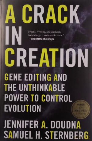 A Crack in Creation: Gene Editing and the Unthinkable Power to Control Evolution - Jennifer a. Doudna [KSIĄŻKA]