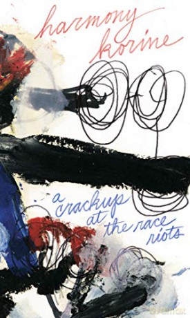 A Crackup at the Race Riots - Harmony Korine [KSIĄŻKA]