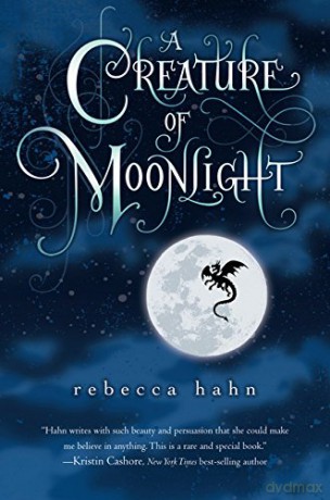 A Creature of Moonlight - Rebecca Hahn [KSIĄŻKA]