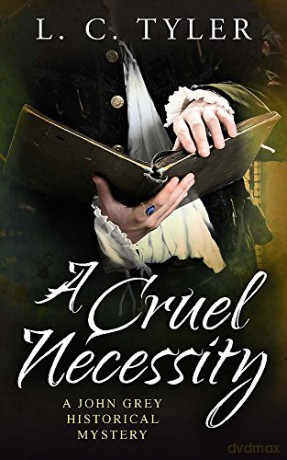 A Cruel Necessity (A John Grey Historical Mystery) - L.C. Tyler [KSIĄŻKA]