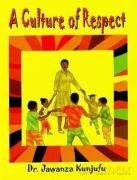 A Culture of Respect - Jawanza Kunjufu [KSIĄŻKA]