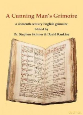 A Cunning Man's Grimoire: A Sixteenth Century Grimoire - David Rankine Stephen Skinner [KSIĄŻKA]
