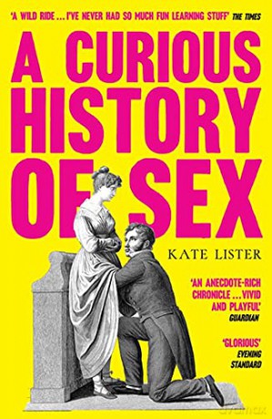 A Curious History of Sex - Kate Lister [KSIĄŻKA]