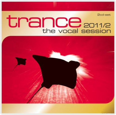 Trance The Vocal Session 2011/ [2CD]