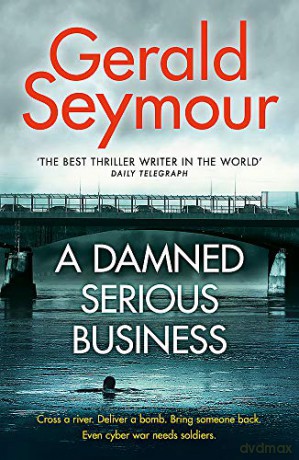A Damned Serious Business - Gerald Seymour [KSIĄŻKA]