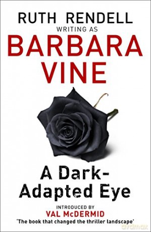 A Dark-adapted Eye - Barbara Vine [KSIĄŻKA]