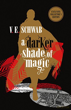 A Darker Shade of Magic: Collector's Edition - V.E. Schwab [KSIĄŻKA]