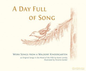 A Day Full of Song: Work Songs from a Waldorf Kindergarten - Karen Lonsky [KSIĄŻKA]