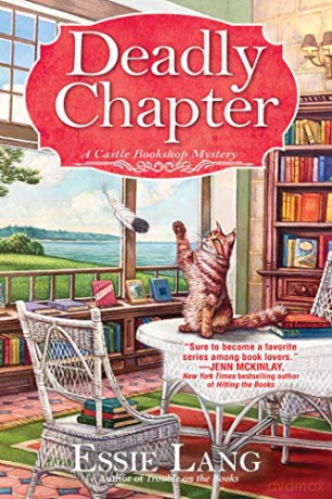 A Deadly Chapter: A Castle Bookshop Mystery: 3 - Essie Lang [KSIĄŻKA]
