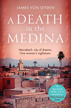 A Death in the Medina (Karim Belkacem 1) - James von Leyden [KSIĄŻKA]