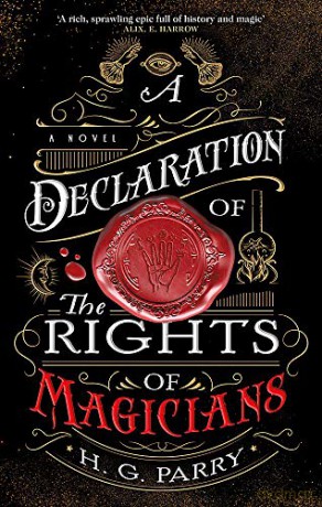 A Declaration of the Rights of Magicians: The Shadow Histories, Book One - H. G. Parry [KSIĄŻKA]