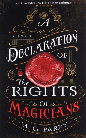 A Declaration of the Rights of Magicians: The Shadow Histories, Book One - H. G. Parry [KSIĄŻKA]