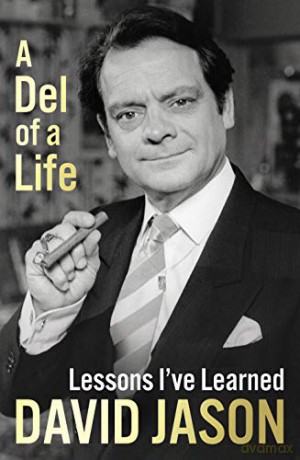 A Del of a Life: The hilarious #1 bestseller from the national treasure - David Jason [KSIĄŻKA]