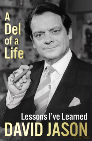 A Del of a Life: The hilarious #1 bestseller from the national treasure - David Jason [KSIĄŻKA]