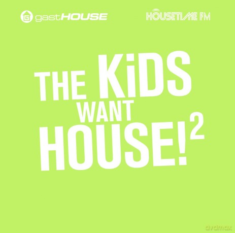 The Kids Want House II [2CD]