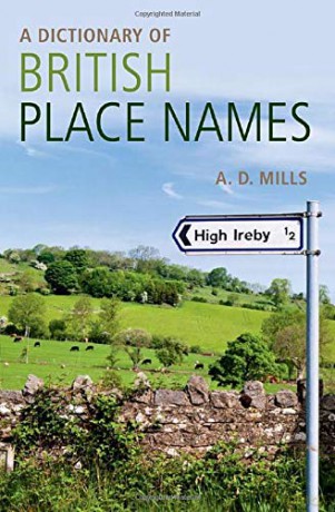 A Dictionary of British Place-Names (Oxford Quick Reference) - David Mills [KSIĄŻKA]