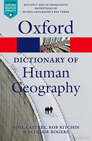 A Dictionary of Human Geography (Oxford Quick Reference) - Rob Kitchin [KSIĄŻKA]