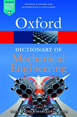 A Dictionary of Mechanical Engineering (Oxford Quick Reference) - Marcel Escudier [KSIĄŻKA]