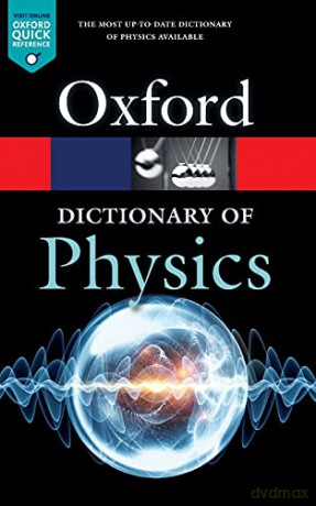 A Dictionary of Physics (Oxford Quick Reference) - Richard Rennie [KSIĄŻKA]
