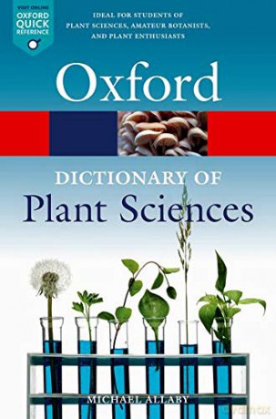A Dictionary of Plant Sciences (Oxford Quick Reference) - Michael Allaby [KSIĄŻKA]