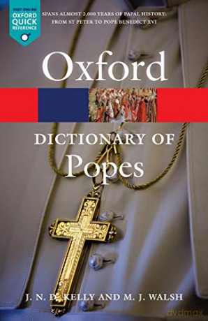 A Dictionary of Popes 2/e (Oxford Quick Reference) - J N D Kelly [KSIĄŻKA]