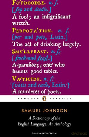 A Dictionary of the English Language: an Anthology (Penguin Classics) - Samuel Johnson [KSIĄŻKA]
