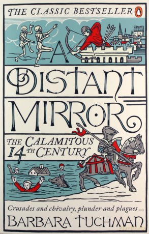 A Distant Mirror: The Calamitous 14th Century - Barbara Tuchman [KSIĄŻKA]