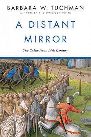 A Distant Mirror: The Calamitous 14th Century - Barbara W. Tuchman [KSIĄŻKA]