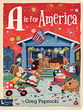 A Is for America (Babylit) - Greg Paprocki [KSIĄŻKA]