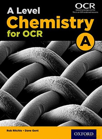 A Level Chemistry for OCR A Student Book (OCR A Level Sciences) - Rob Ritchie [KSIĄŻKA]