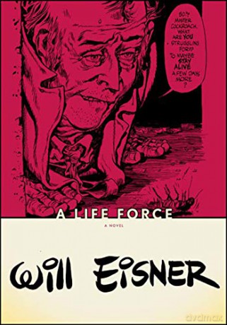 A Life Force (Will Eisner Library (Hardcover)) - Will Eisner [KSIĄŻKA]