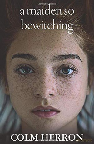a maiden so bewitching - Colm Herron [KSIĄŻKA]