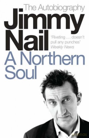 A Northern Soul: The Autobiography - Jimmy Nail [KSIĄŻKA]