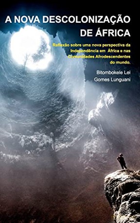 A Nova Descolonizaçao de África - Papá Simon Kimbangu - Bitombokele Lei Gomes Lunguani [KSIĄŻKA]