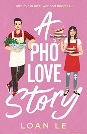 A Pho Love Story - Loan Le [KSIĄŻKA]