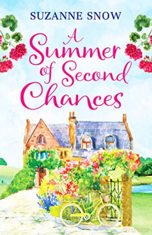A Summer of Second Chances: An uplifting and feel-good romance to fall in love with (Welcome to Thorndale) - Suzanne Snow [KSIĄŻKA]
