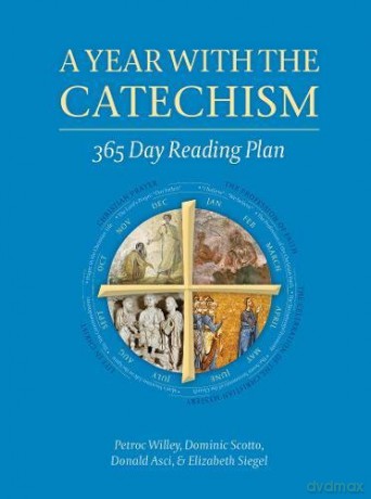 A Year with the Catechism: 365 Day Reading Plan - Petroc Willey [KSIĄŻKA]