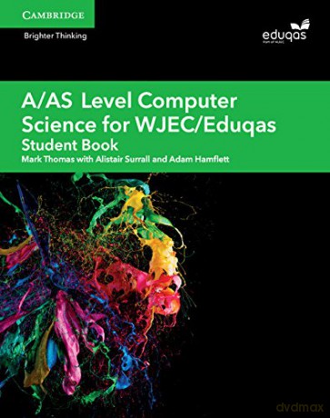 A/AS Level Computer Science for WJEC/Eduqas Student Book (A Level Comp 2 Computer Science WJEC/Eduqas) - Mark Thomas [KSIĄŻKA]
