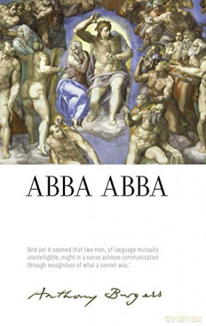 Abba Abba: by Anthony Burgess (The Irwell Edition of the Works of Anthony Burgess) - Anthony Burgess [KSIĄŻKA]